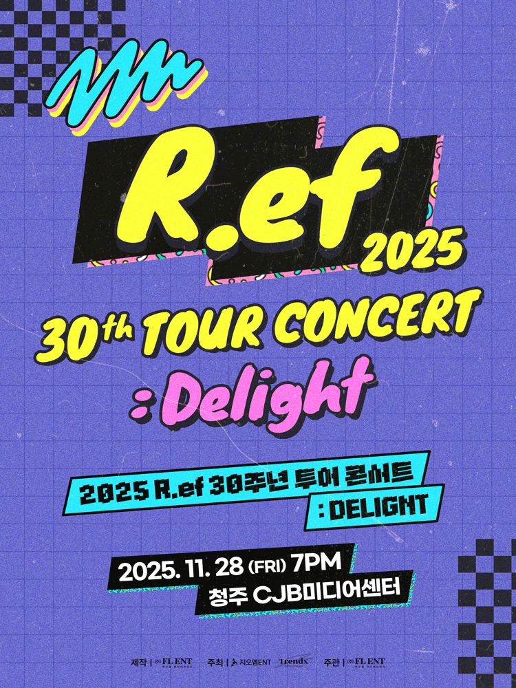 R.ef 30주년 투어 콘서트 Delight 청주 소개이미지