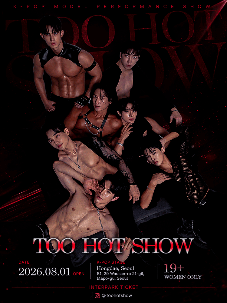 TOO HOT SHOW (투핫쇼) Gallery