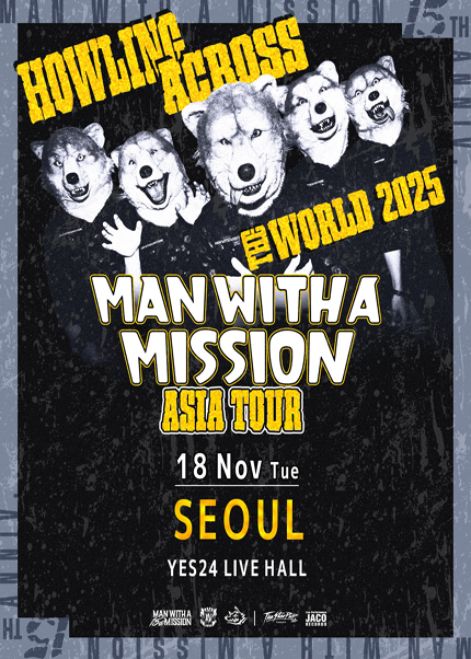 MAN WITH A MISSION ASIA TOUR HOWLING ACROSS THE WORLD 세부정보
