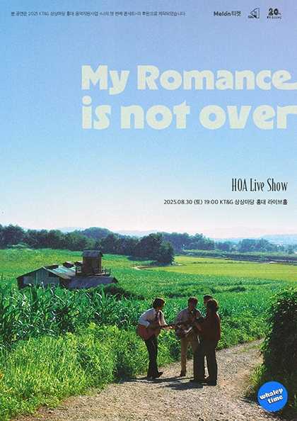 밴드 호아 (HOA) LIVE SHOW My Romance Is Not Over 세부정보