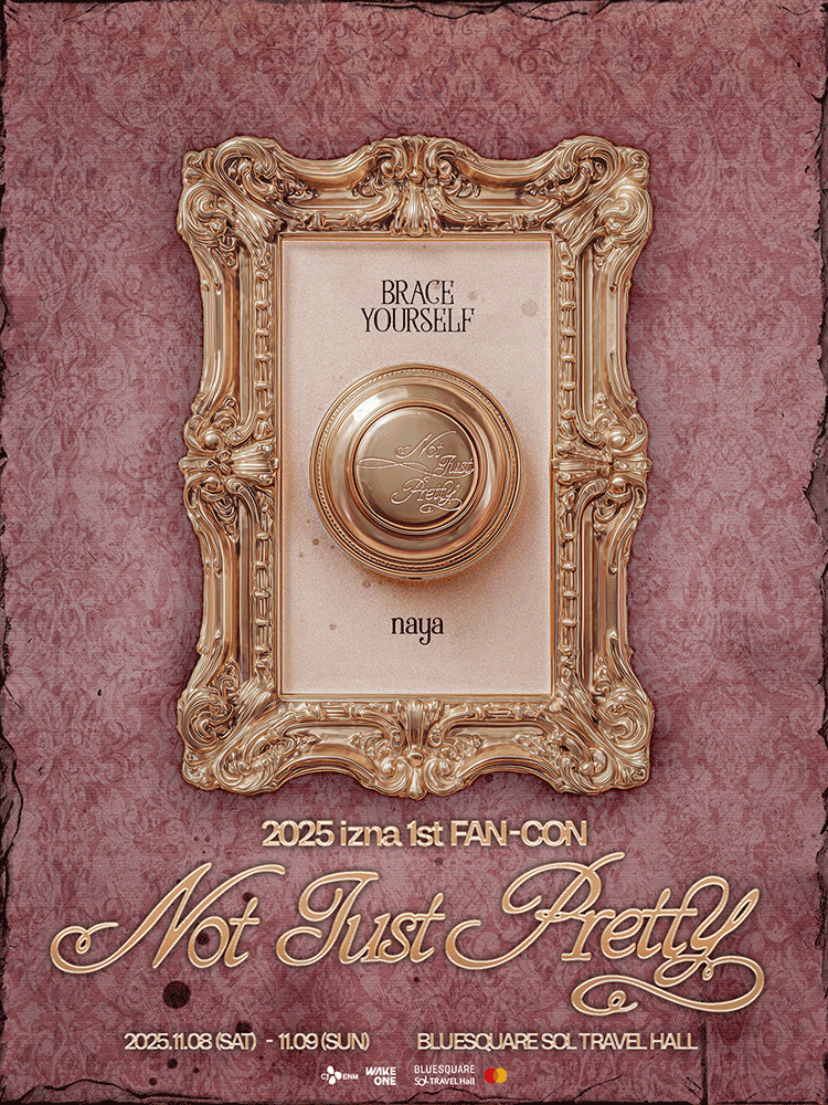 izna 1st FAN-CON Not Just Pretty 세부정보