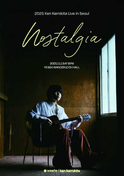 Ken Kamikita Live NOSTALGIA 서울 세부정보