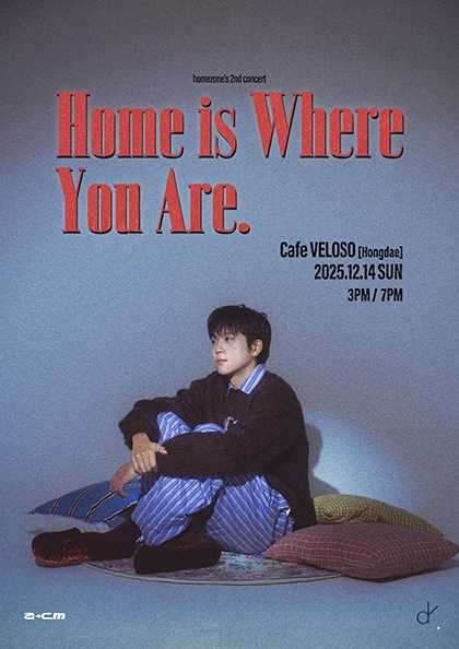 homezone s 2nd concert Home is Where You Are. 세부정보