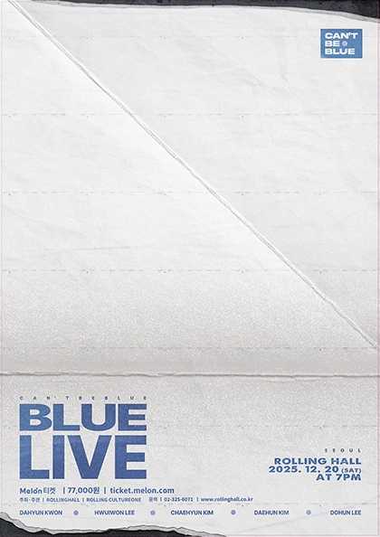 can’t be blue BLUE LIVE 세부정보