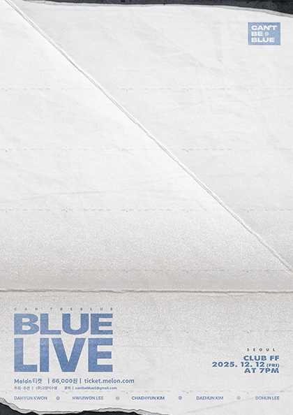 can t be blue BLUE LIVE 세부정보