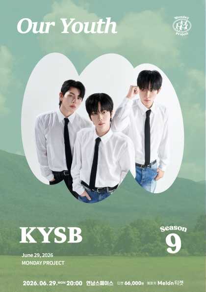 먼데이프로젝트 시즌9, KYSB 단독 콘서트: Our Youth