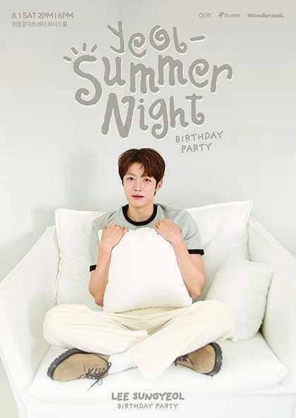 LEE SUNGYEOL BIRTHDAY PARTY: Yeol-Summer Night