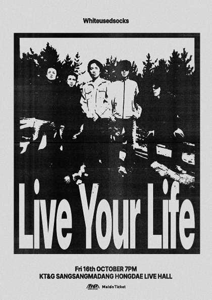 Whiteusedsocks 단독공연: Live Your Life 포스터