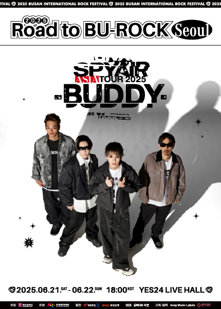 Road to BU-ROCK 로드 투 부락, SPYAIR ASIA TOUR: BUDDY [서울]