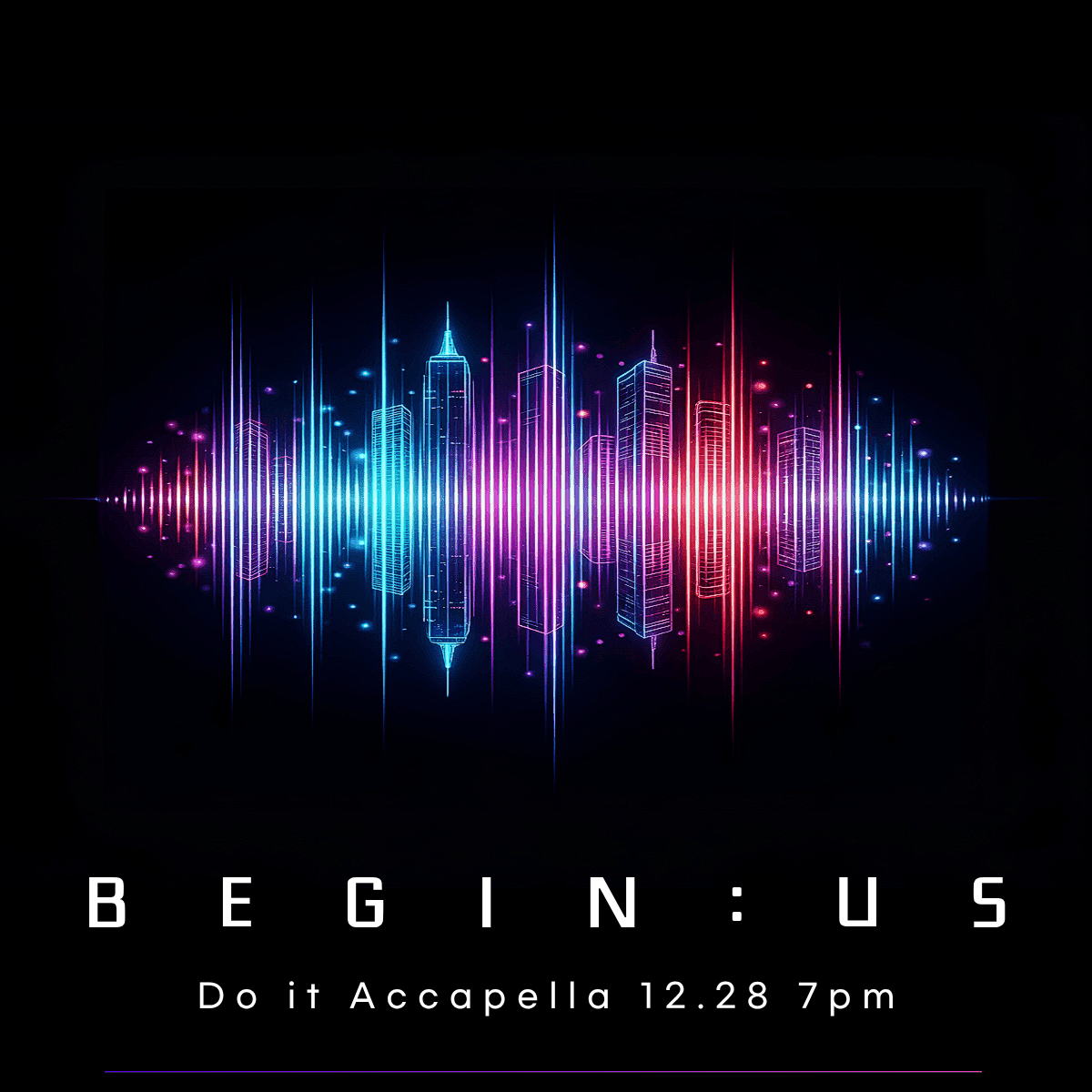Do It Acapella, Begin: us